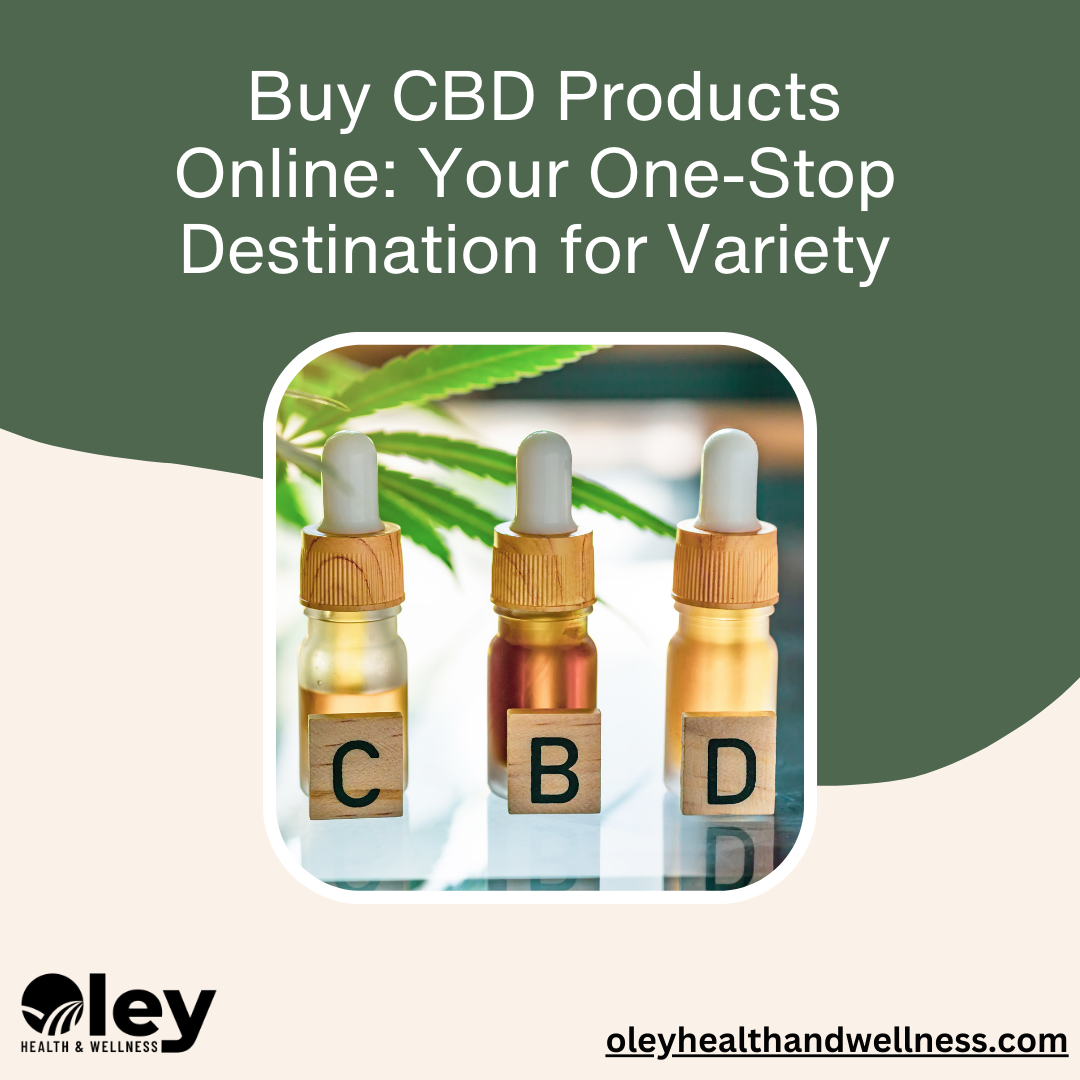 Buy CBD Products Online: Your One-Stop Destination for Variety