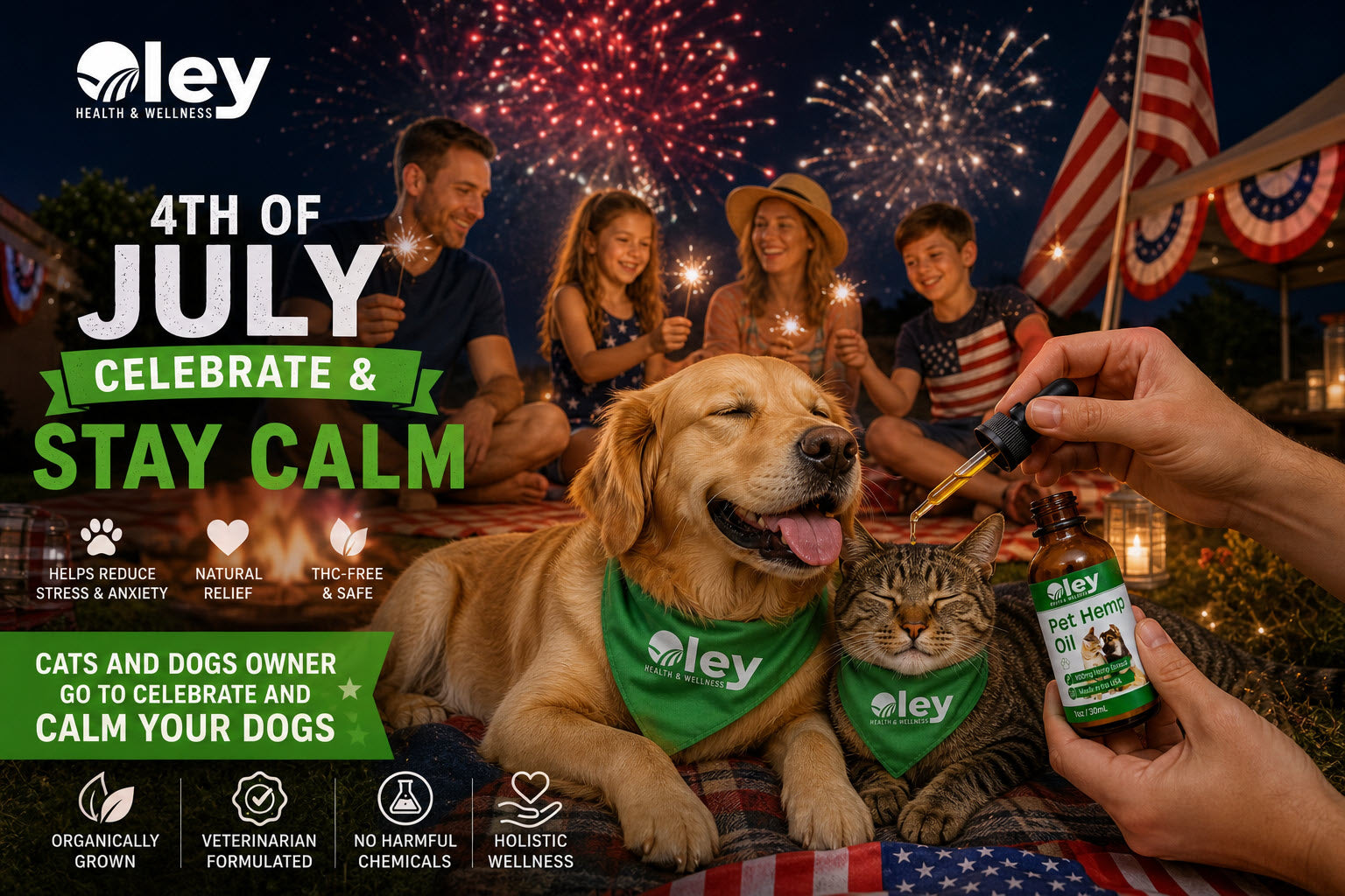 Oley Health & Wellness 4th of July promotion — Celebrate and Stay Calm with Pet Hemp Oil. Helps reduce stress and anxiety in dogs and cats. Organically grown, veterinarian formulated, no harmful chemicals.